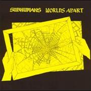 Subhumans: Worlds Apart