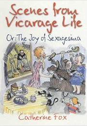 Scenes From Vicarage Life (Catherine Fox)