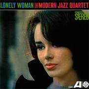 Lonely Woman – Modern Jazz Quartet (Atlantic, 1962)