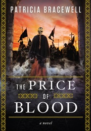 The Price of Blood (Patricia Bracewell)