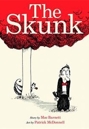 The Skunk (Mac Barnett)