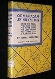 Ol&#39; Man Adam An&#39;his Chillun (Roark Bradford)