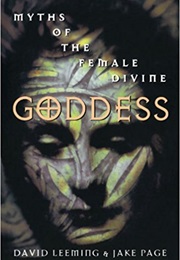 Goddess Myths of the Female Divine (David Leeming)