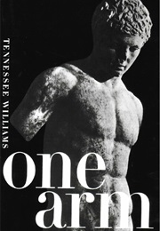 One Arm &amp; Other Stories (Tennessee Williams)