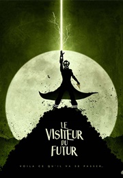 Le Visiteur Du Futur
