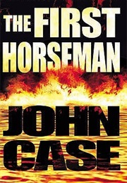 The First Horseman (John Case)