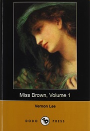 Miss Brown (Violet Paget)