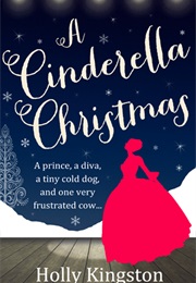 A Cinderella Christmas (Holly Kingston)