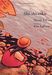 Shi-Shi-Etko (Nicola I. Campbell, Kim La Fave)