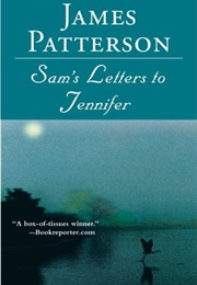 Sam's Letters to Jennifer (James Patterson)