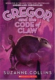Gregor and the Code of Claw (Suzanne Collins)