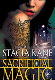 Sacrificial Magic (Stacia Kane)