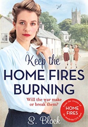 Keep the Homefires Burning (S Block)