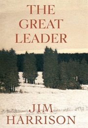 The Great Leader (Jim Harrison)