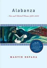 Alabanza: New and Selected Poems 1982-2002 (Martín Espada)
