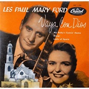 Vaya Con Dios (May Be God With You) - Les Paul &amp; Mary Ford