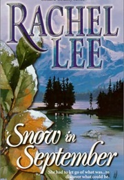 Snow in September (Rachel Lee)