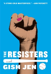 The Resisters (Gish Jen)