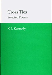 Cross Ties (X. J. Kennedy)