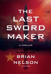 Last Sword Maker (Brian Nelson)