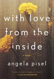 With Love From the Inside (Angela Pisel)