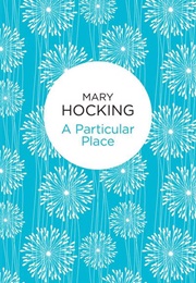 A Particular Place (Mary Hocking)