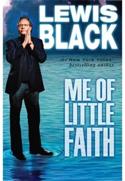 Me of Little Faith (Lewis Black)
