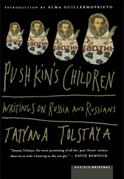 Pushkin's Children (Tatyana Tolstaya)