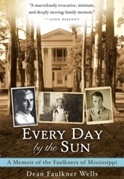 Every Day by the Sun (Dean Faulkner Wells)
