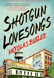 Shotgun Love Song (Nickolas Butler)