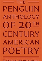 The Penguin Anthology of Twentieth-Century American Poetry (Rita Dove (Editor))