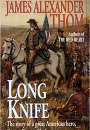 Long Knife (James Alexander Thom)