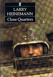 Close Quarters (Larry Heinemann)