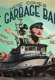 Here Comes the Garbage Barge! (Jonah Winter)