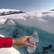 Drink Water From a Glacier