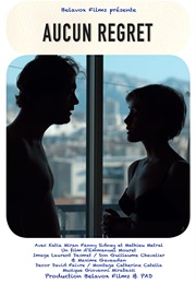 Aucun Regret (2016)