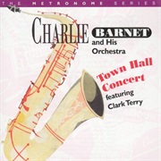 Town Hall Concert Featuring Clark Terry – Charlie Barnet (Hep, 1955)