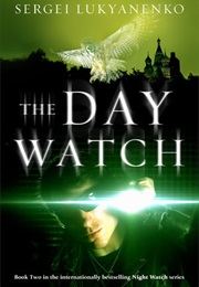 The Day Watch (Sergei Lukyanenko)