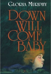 Down Will Come Baby (Gloria Murphy)