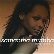 Gotta Tell You - Samantha Mumba