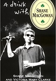 A Drink With Shane MacGowan (Shane MacGowan & Victoria Mary Clarke)