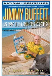 Swine Not (Jimmy Buffett)