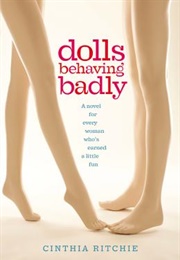 Dolls Behaving Badly (Cinthia Ritchie)
