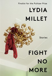 Fight No More (Lydia Millet)