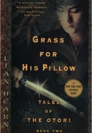 Grass for His Pillow (Lian Hearn)
