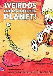 Weirdos From Another Planet