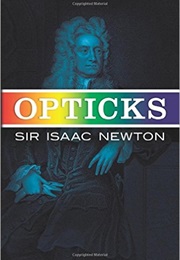 Opticks (Sir Isaac Newton)