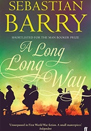 A Long Long Way (Sebastian Barry)