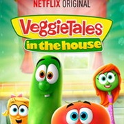 Veggie Tales in the House