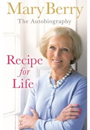 Recipe for Life (Mary Berry)